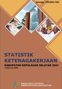 Statistic Of Labor Force In Kepulauan Selayar Regency 2023